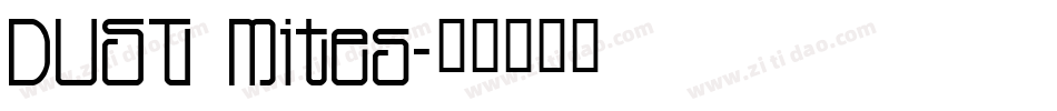 DUST Mites字体转换